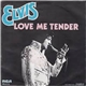 Elvis - Love Me Tender